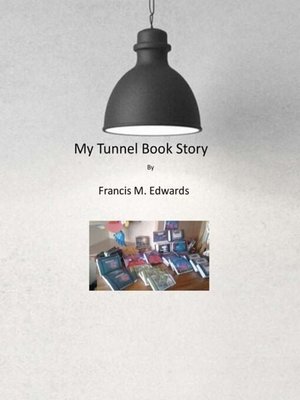 cover image of My Tunnel Book Story